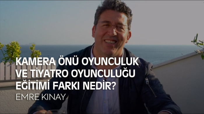 Kamera Önü Oyunculuk ve Tiyatro Oyunculuğu Eğitimleri Farkı Nedir? | Emre Kınay